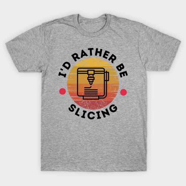 I'd Rather Be Slicing T-Shirt by ZombieTeesEtc